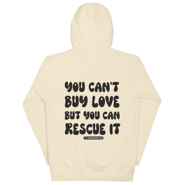 You Can't Buy Love Hoodie - Image 8