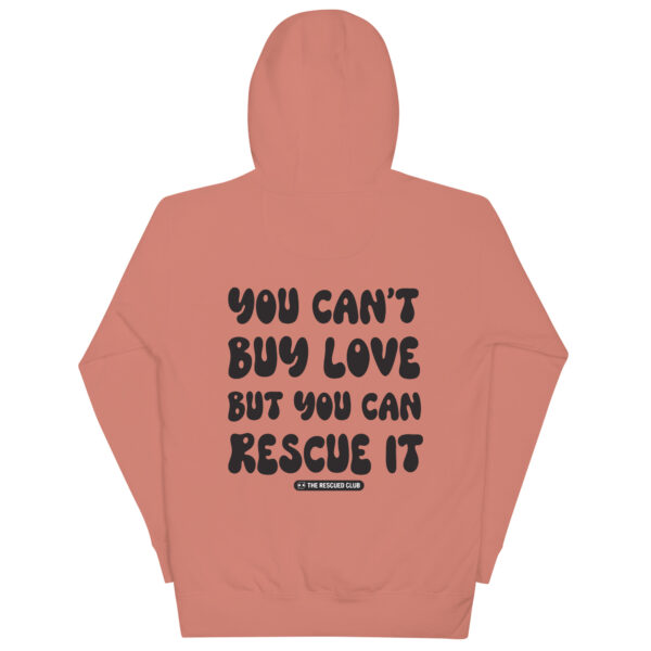 You Can't Buy Love Hoodie - Image 3