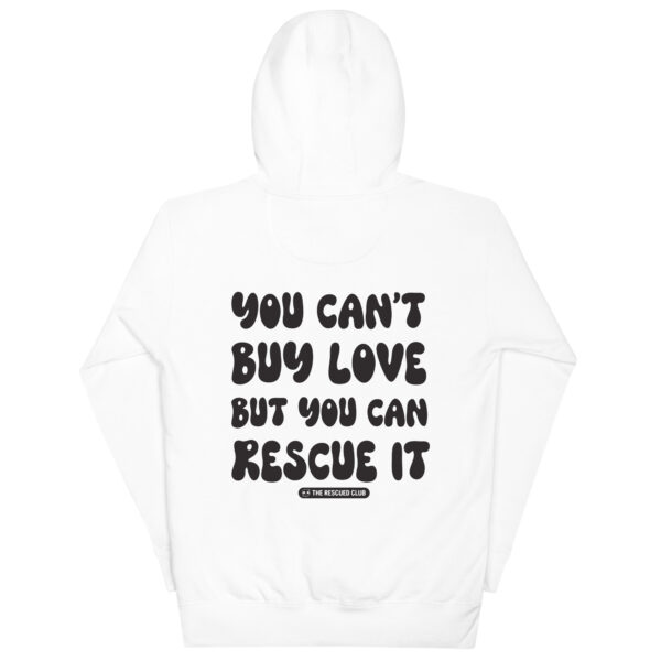 You Can't Buy Love Hoodie - Image 10