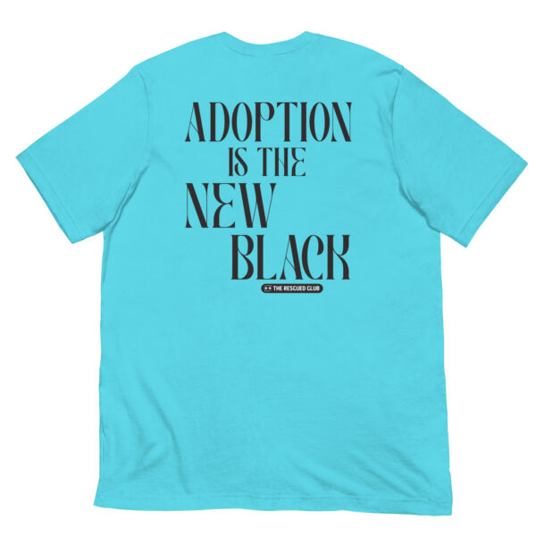 Adoption is the New Black tee - Image 6